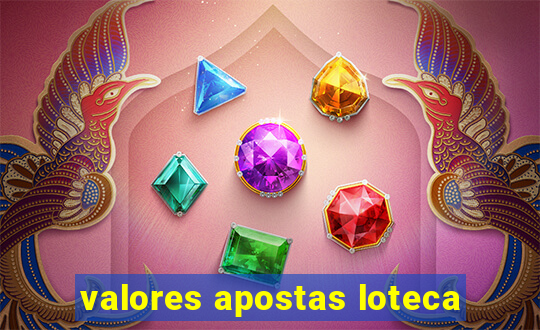 valores apostas loteca